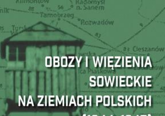 Obozy i więzienia sowieckie na ziemiach polskich